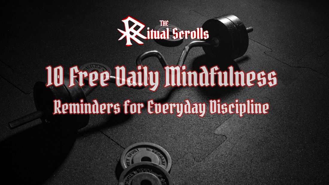 10 Free Daily Mindfulness Reminders for Everyday Discipline